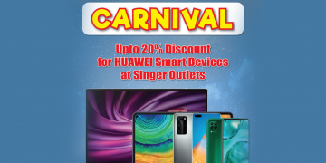 වාසි රැසක් සමඟ සිංගර් Huawei සැණකෙළිය ඇරඹේ